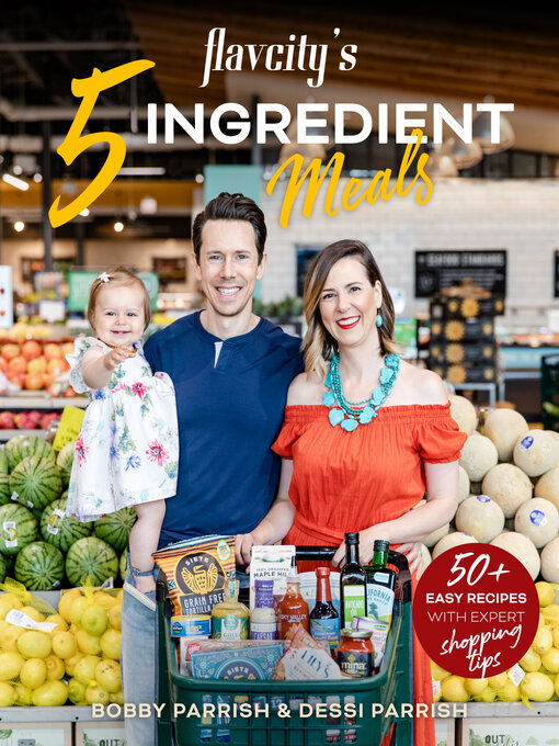 Title details for FlavCity's 5 Ingredient Meals by Bobby Parrish - Wait list